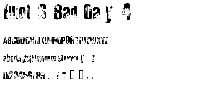 Elliot_s Bad Day 4 font